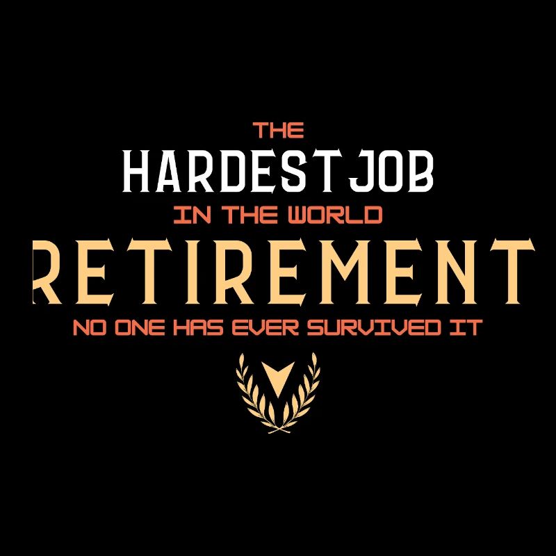 La retraite : le métier le plus difficile (typographie)