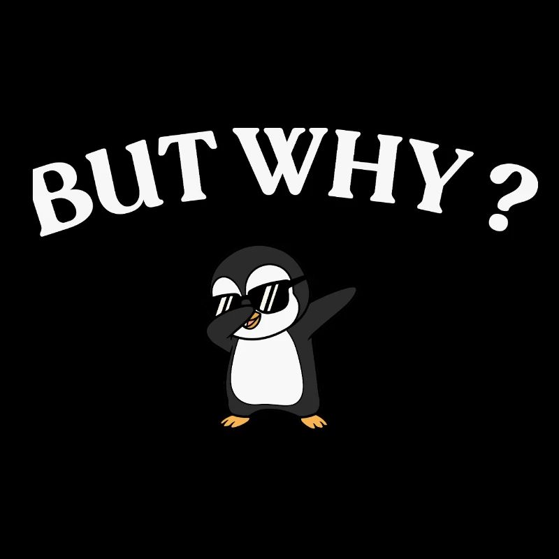 Mais pourquoi ? Style Pingouin
