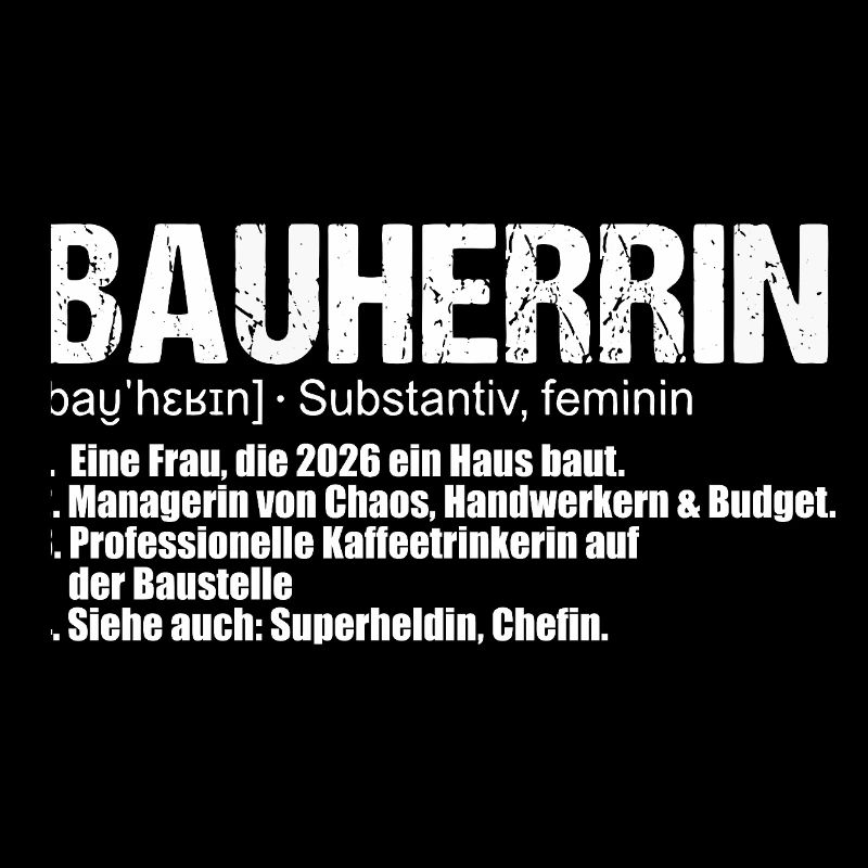Bauherrin Definition Hausbau Eigenheim