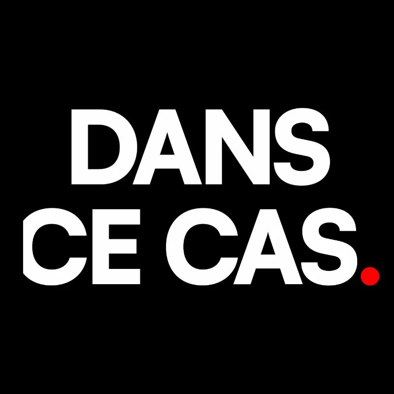 Dans ce cas