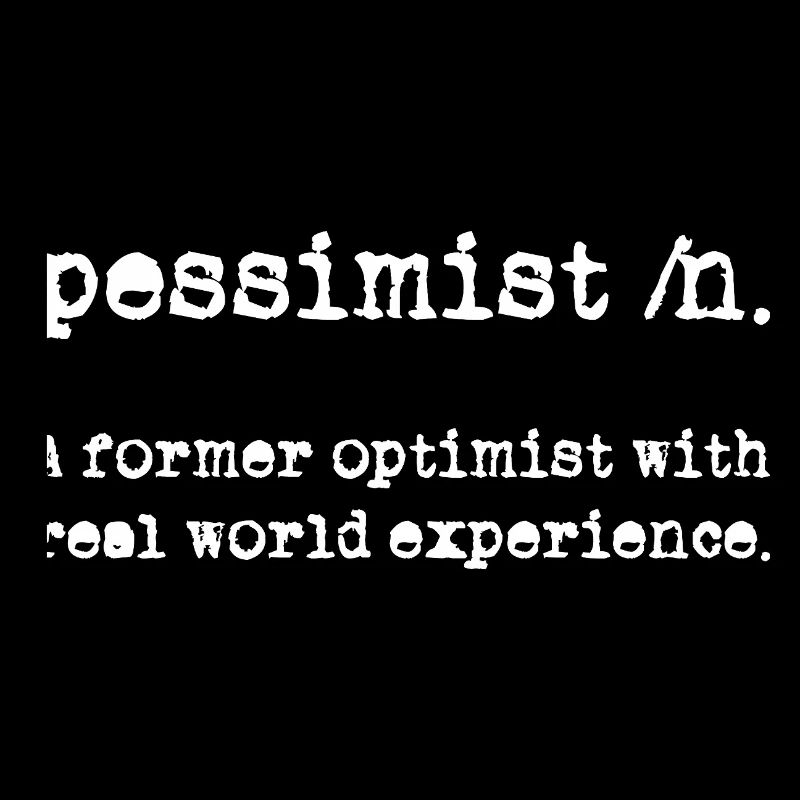 Pessimist Definition