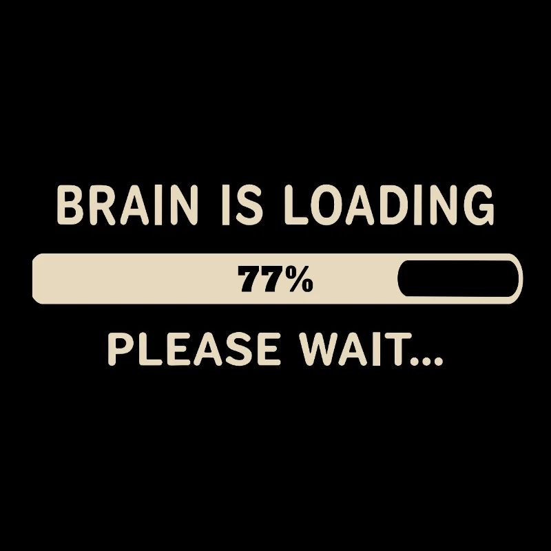 Brain Loading – Please Wait
