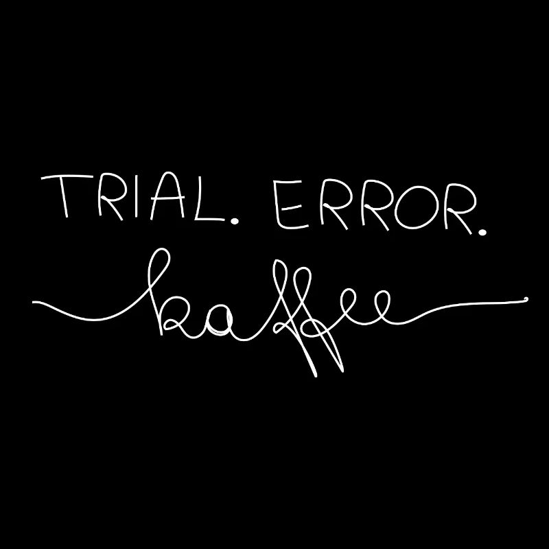 Trial.Error.Kaffee 