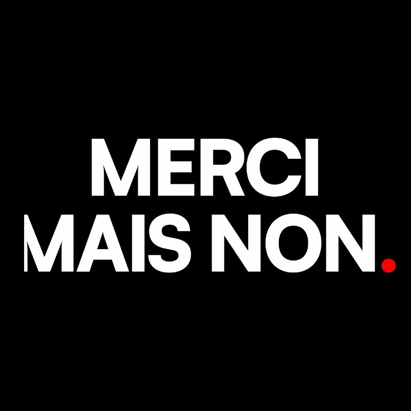 Merci mais non