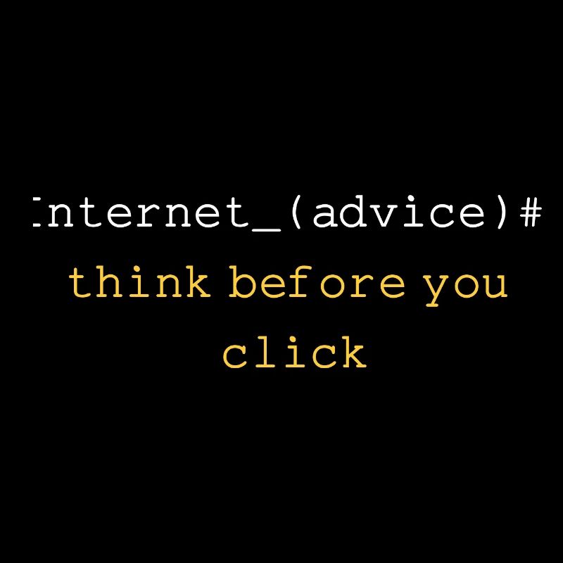 THINK BEFORE YOU CLICK