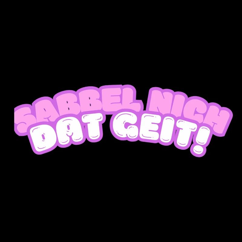 Sabbel nich - dat geit!