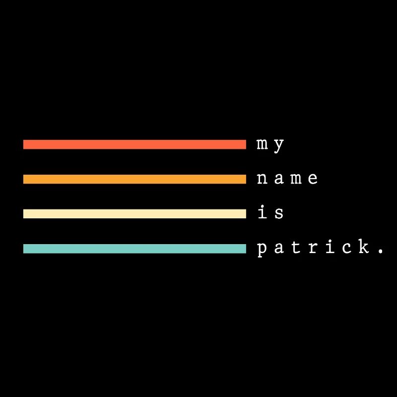 Mein Name ist Patrick