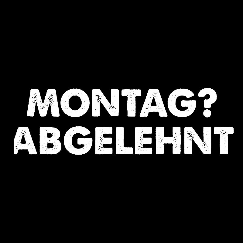 Monday rejected