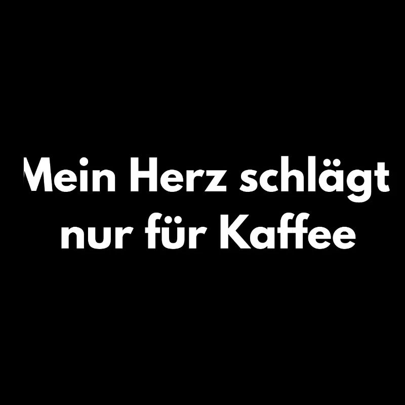 Kaffee Liebe – Herz Spruch
