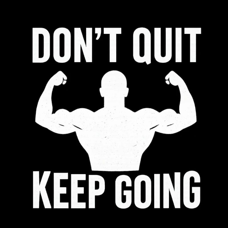 Dont Quit, Keep Going 