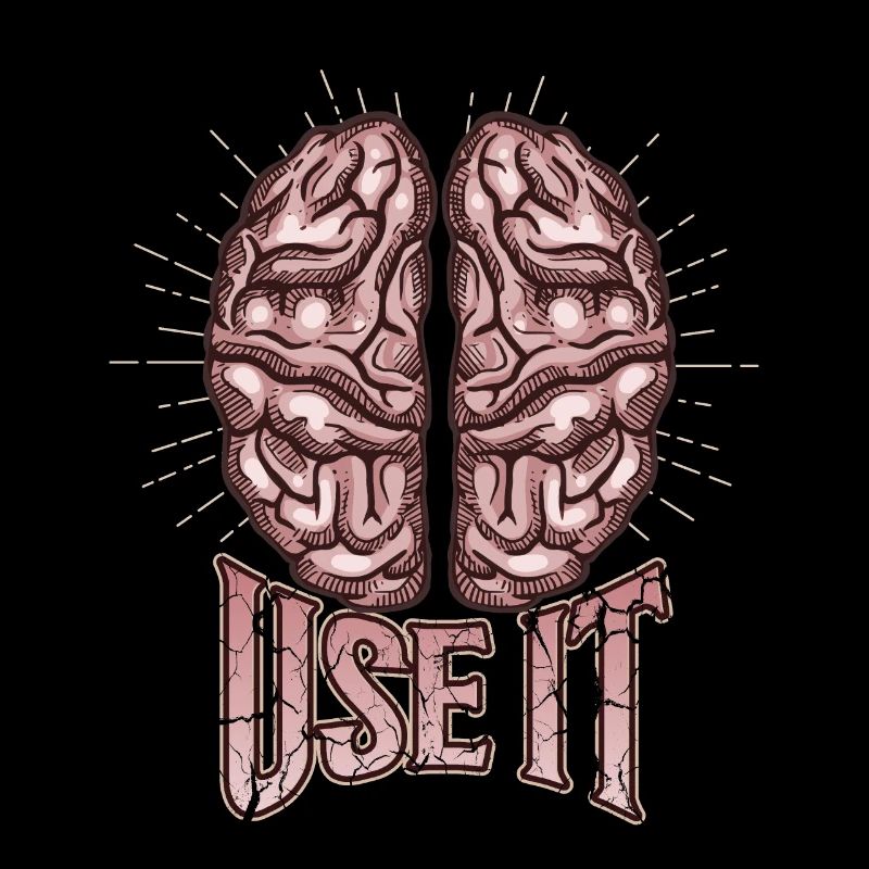Brain, funny saying, use-it