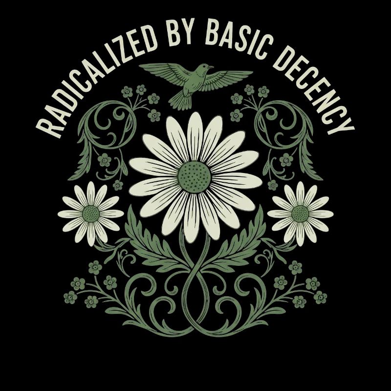 Radicalized by Basic Decency Vintage Flower Shirt