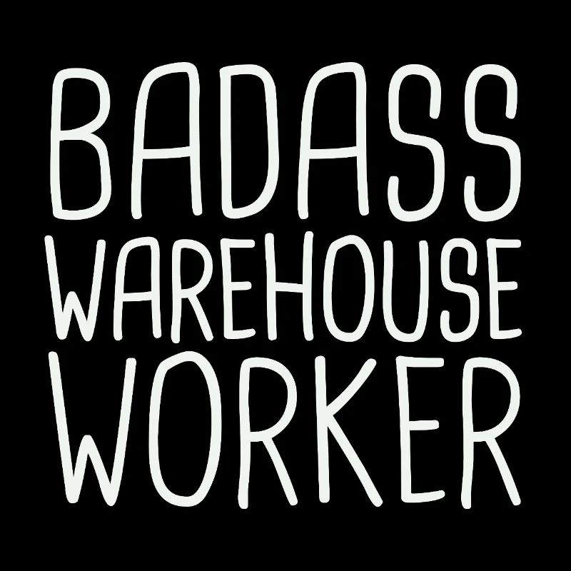 Warehouse Worker Badass