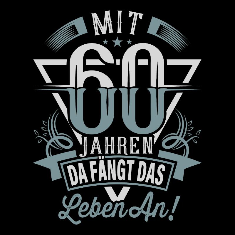 60. Geburtstag Da Fängt Das Leben An
