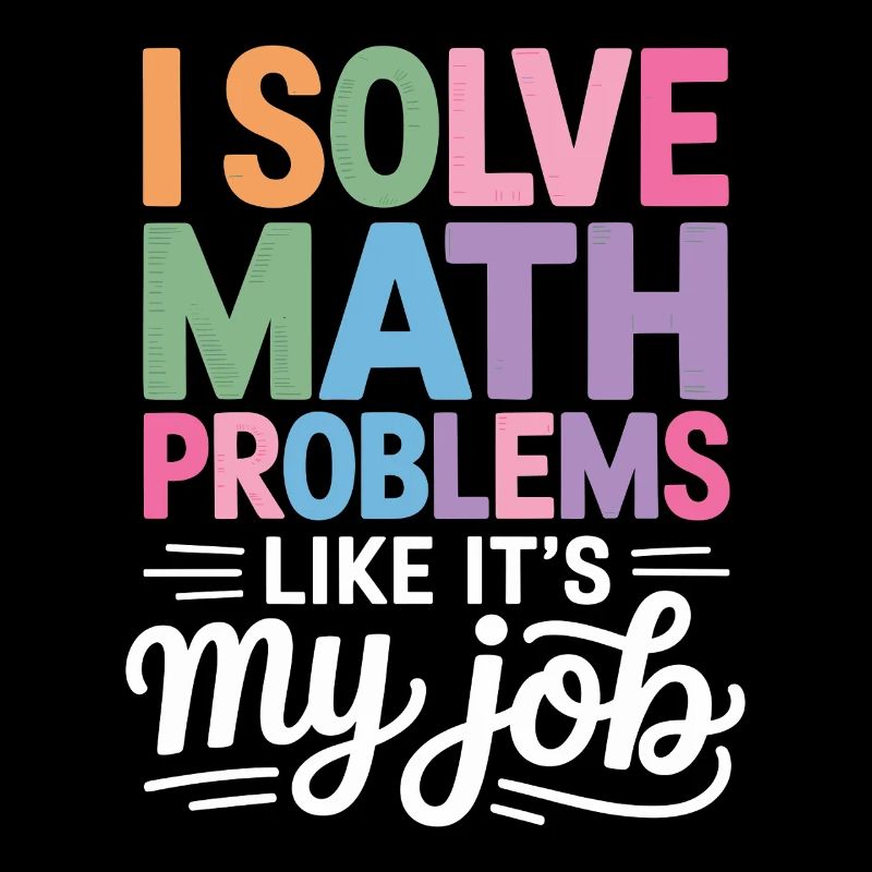 I Solve Math Problems Like a Pro -