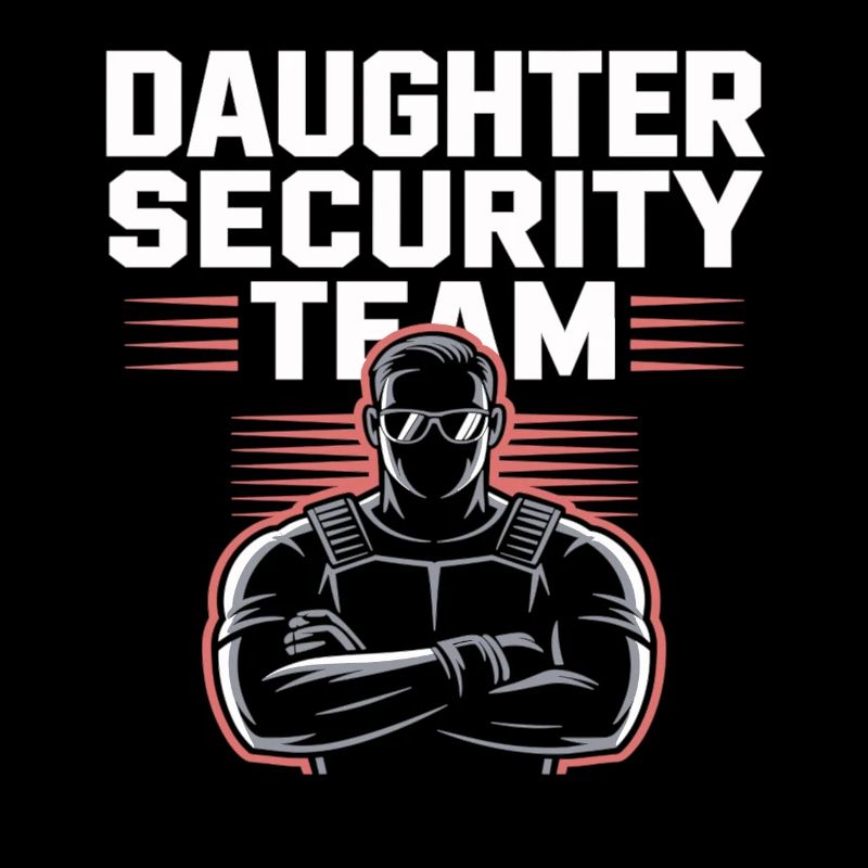 Daughter Security Team – Father Bodyguard