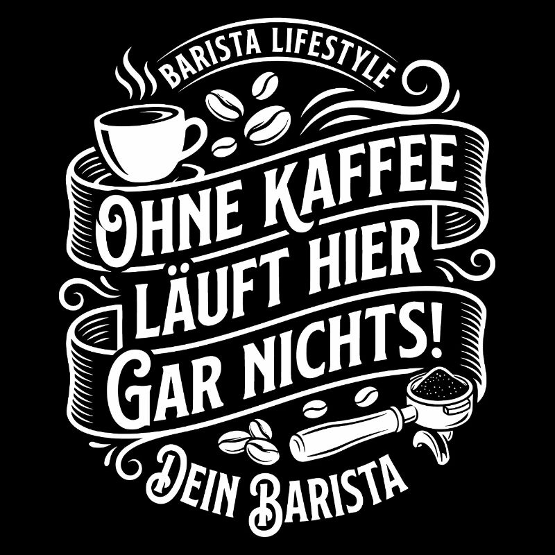 Nothing works here without coffee Barista