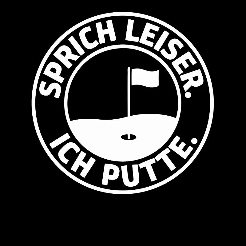 Speak quieter I putte golf humor