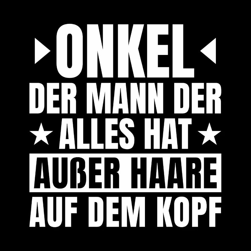 Onkel mit Glatze Spruch