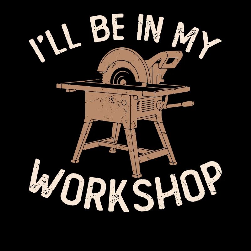 I stay in the workshop workshop craftsman