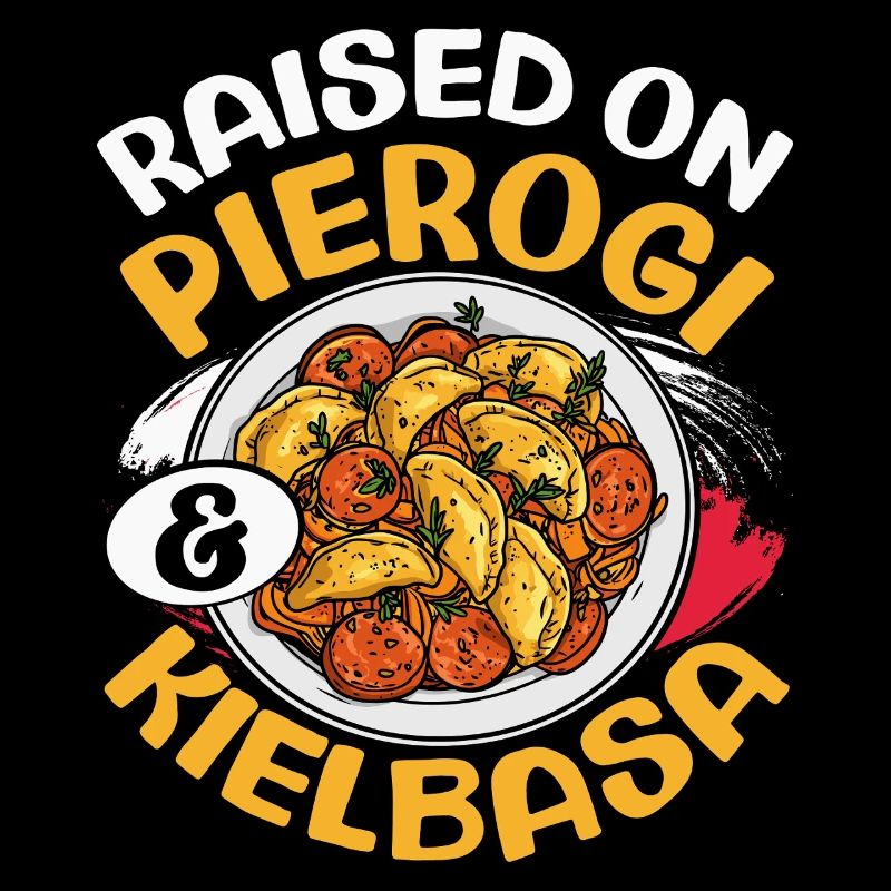 Aufgewachsen Auf Pierogi Kielbasa, Polnischer