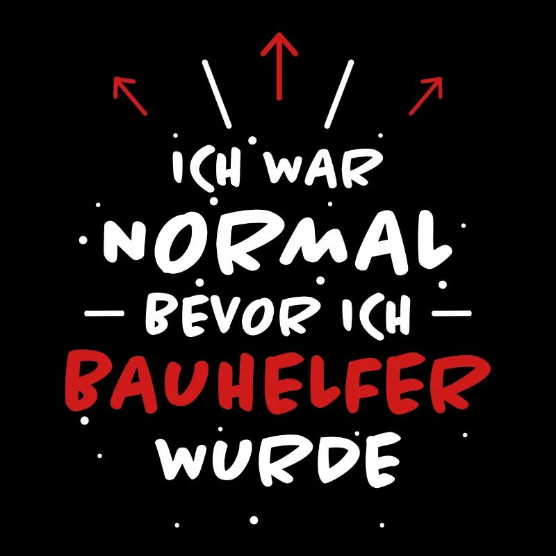 Bauhelfer Spruch Beruf Lustiges Bauhelfer Geschenk