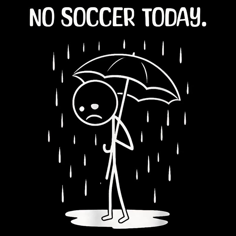 Funny today unfortunately no SOccer