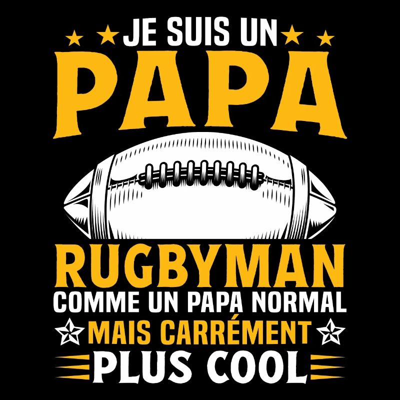 Je suis un papa rugbyman