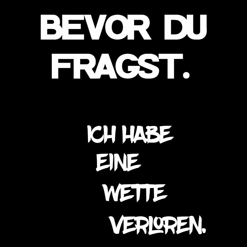 Wette verloren