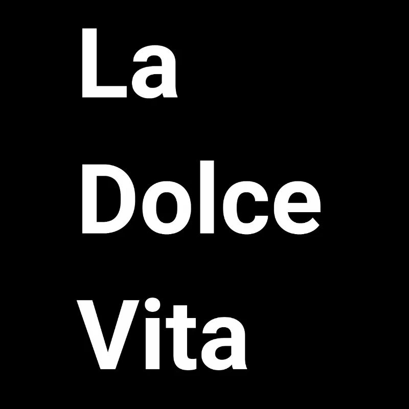 La Dolce Vita 