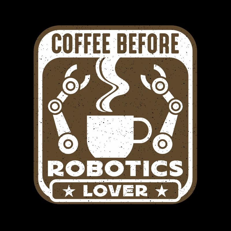 Robotics Lover Coffee Robots Cyborg Coffee Lover