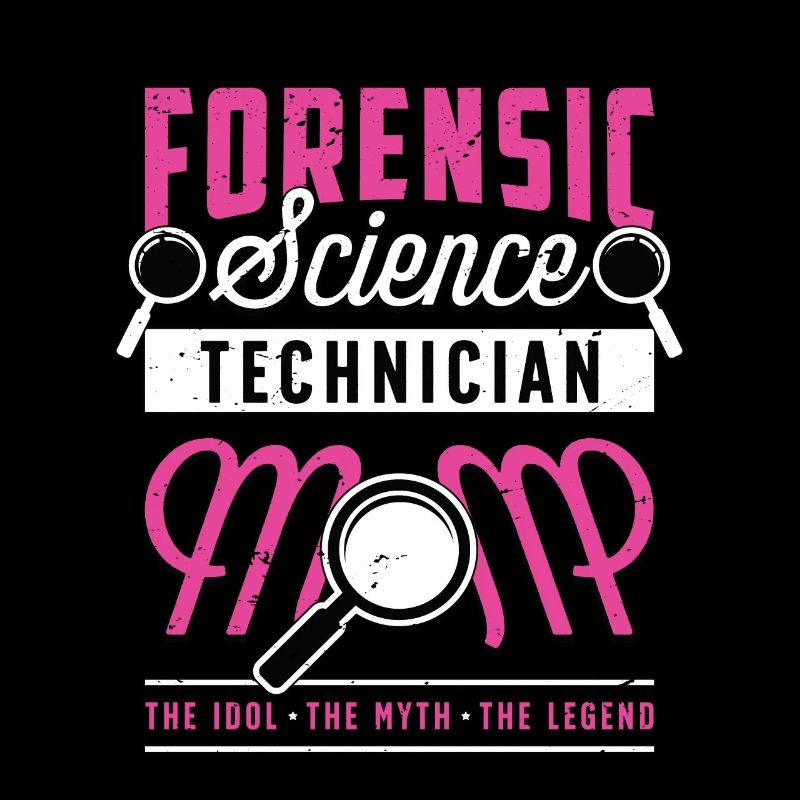 Forensic Science Technician Mom The Criminalistics