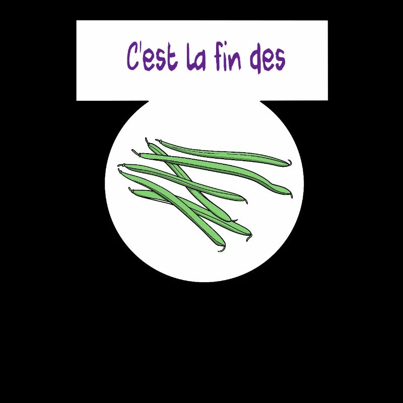 C'est la fin des haricots