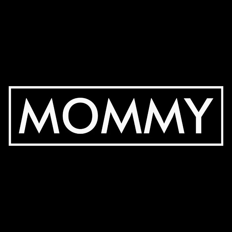 Mommy / Mama / Mutterliebe / Supermama / Muttertag