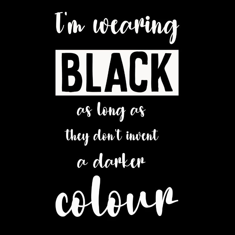 I'm wearing Black