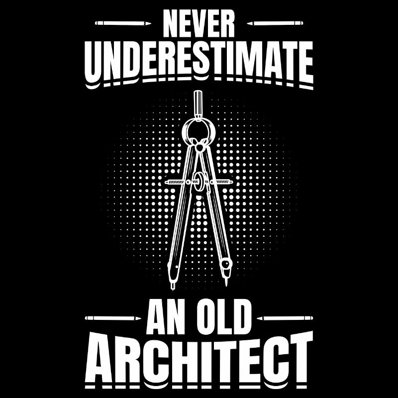 Never Underestimate An Old Architect