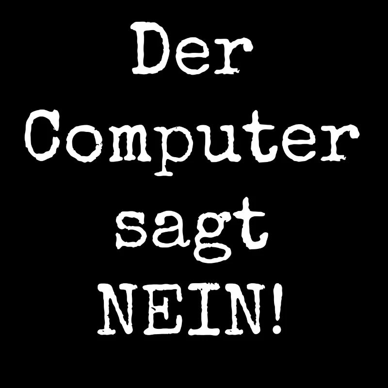Computer sagt nein