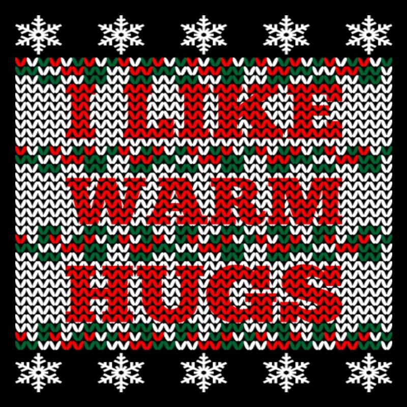 Christmas - I like warm hugs