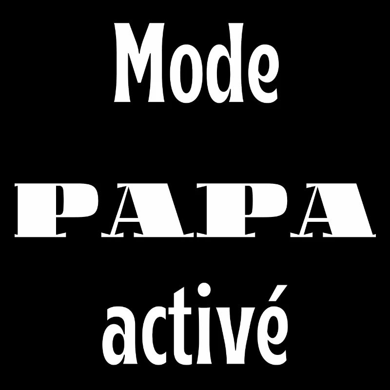 Mode papa activé