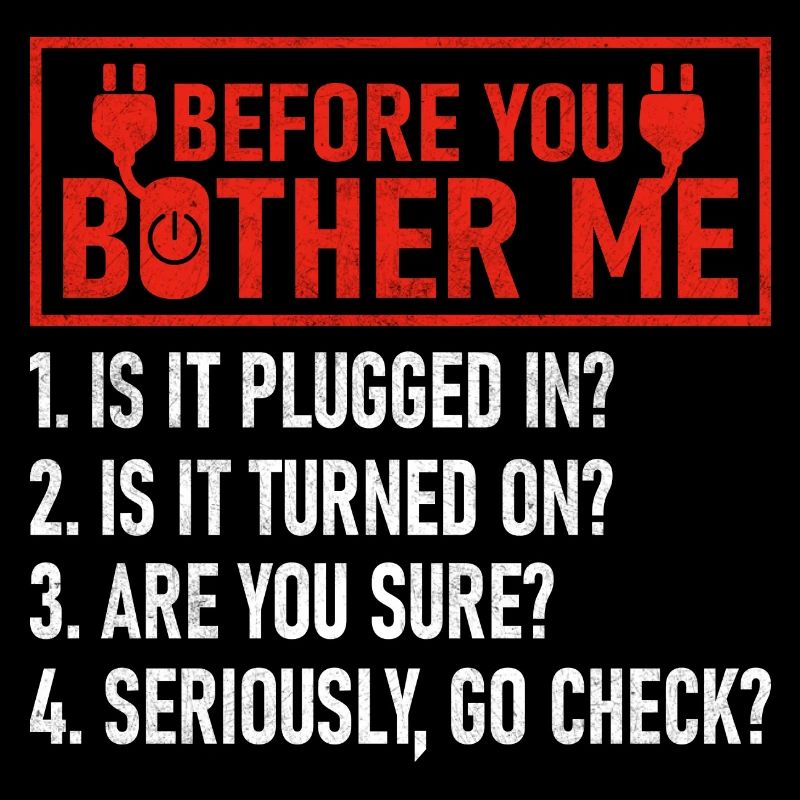 Before You Bother Me Computer Tech Support