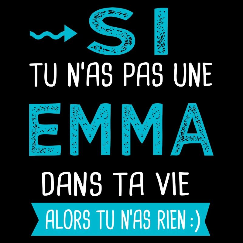 Emma Si tu n as pas une emma