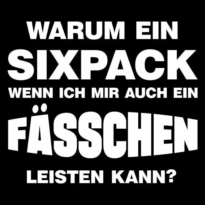 Warum ein Sixpack lustige Bierbauch Sprüche