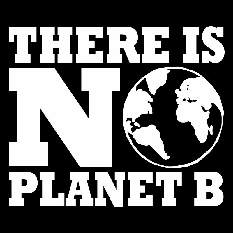 There is no planet B