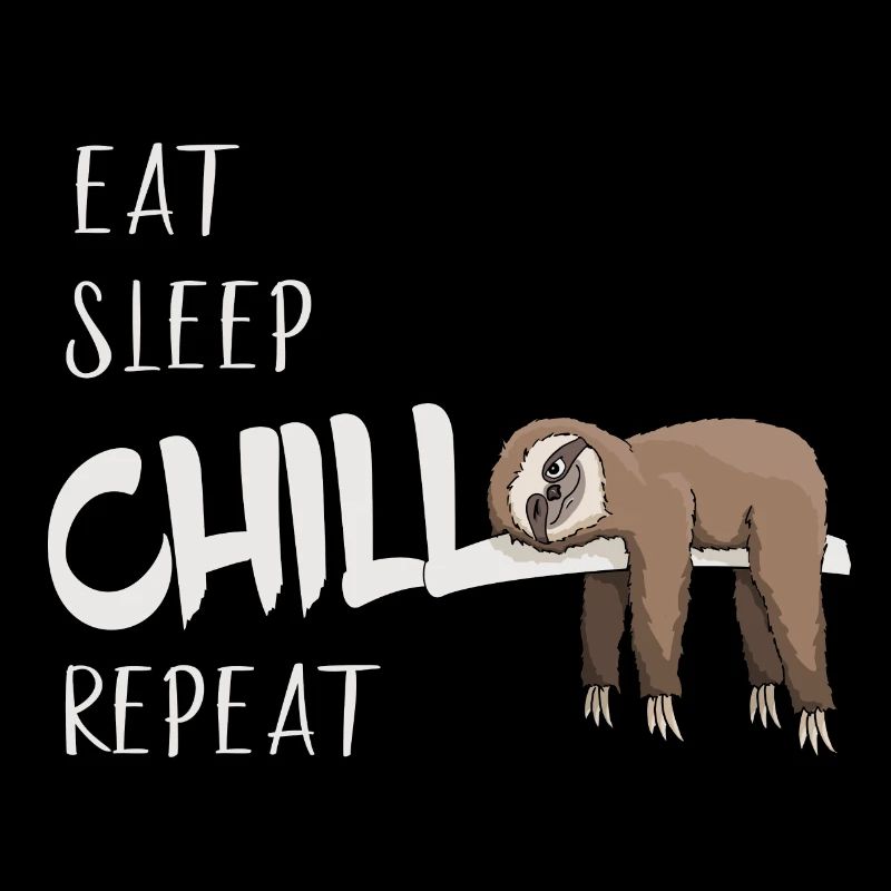 Eat Sleep Chill Repeat Sloth cadeau glaçant