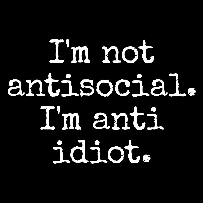 Sarcastic introvert