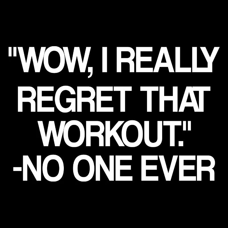 Wow i really regret that workout no one ever