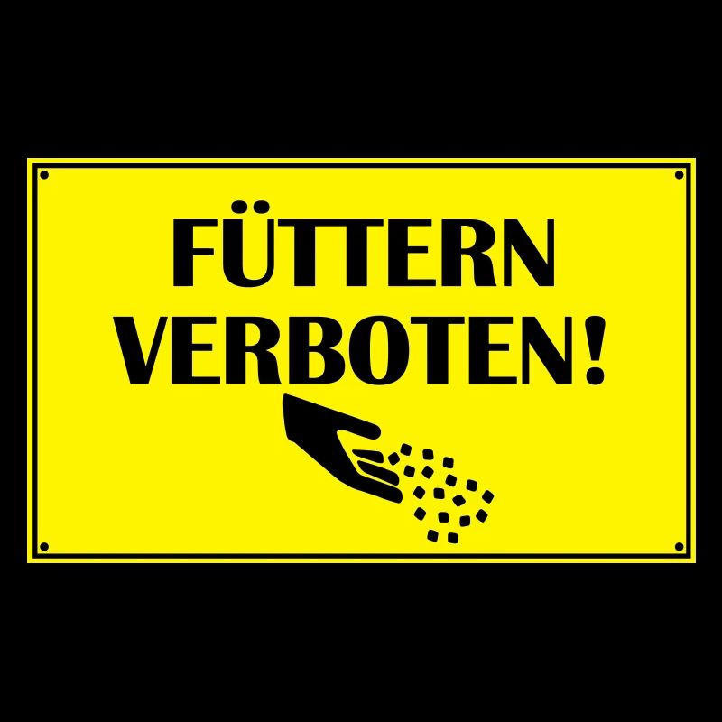 Fuettern forbidden