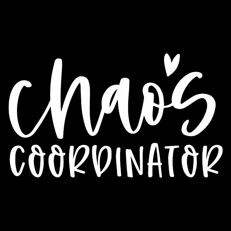 Chaos Koordinator Spaß Mutter Leben Humor