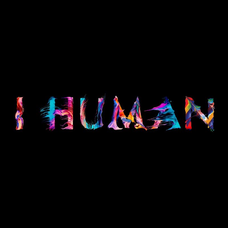 I HUMAN – Colourful statement for humanity