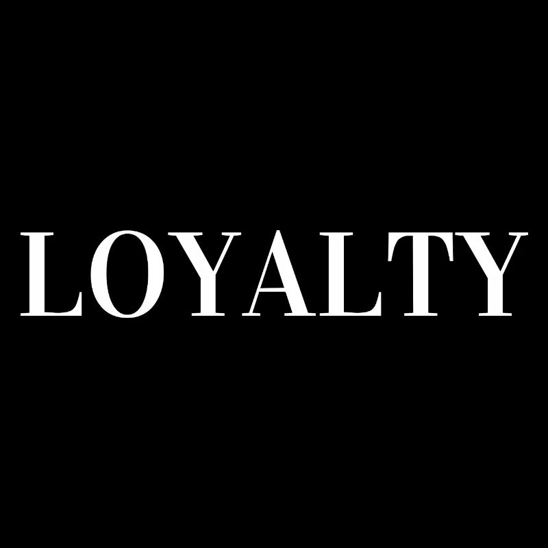Loyalty